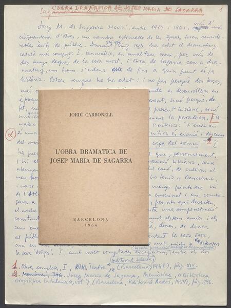 “L’obra dramàtica de Josep Maria de Sagarra”. Versió manuscrita i impresa del treball de J. Carbonell.  Top.: Fons J. Carbonell. Capsa 40/5